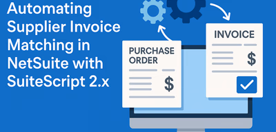 Automating Invoice Matching in NetSuite with SuiteScript